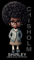 Shirley Chisholm – Black History Graphic Tee